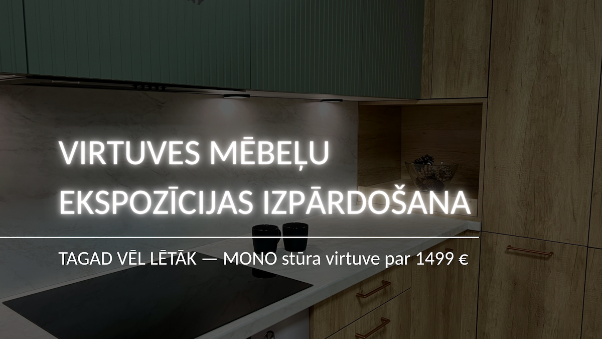TAGAD VĒL LĒTĀK — MONO stūra virtuve par 1499 €