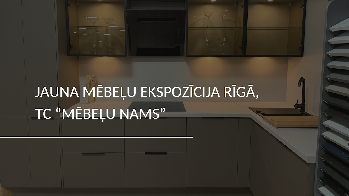 Jauna MK Virtuves mēbeļu ekspozīciju Rīgā, TC “Mēbeļu nams”